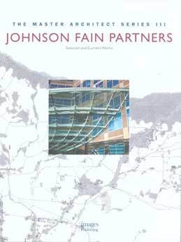 Item #75-8490 Johnson Fain Partners: Selected and Current Works: The Master Architect Series III....