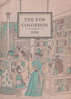 Item #75-8753 The New Colophon: A Book-Collector's Miscellany. Frederick B. Adams, Elmer Adler,...