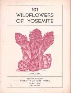 Item #75-8889 101 Wildflowers of Yosemite: Yosemite Nature Notes, Vol. XVII, No. 6, June 1938: (The Publication of the Yosemite Naturalist Department and the Yosemite Natural History Association). M. E. Beatty, C. A. Harwell, Cole J. E, Park Naturaists.