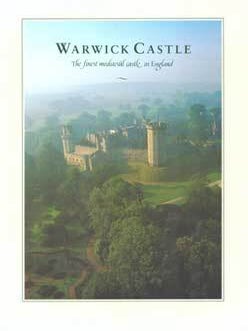 Item #75-8998 Warwick Castle: The Finest Mediaeval Castle in England. Warwick Castle Ltd