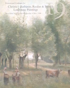 Item #75-9215 Christie's Barbizon, Realist & French Landscape Paintings. 5 & 6 May 1998. Sale #...