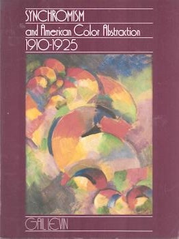 Item #75-9596 Synchronism and American Color Abstraction 1910-1925. Gail Levin The Whitney Museum...