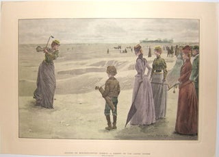 Item #76-0450 Golfing on Minchinhampton Common: A Hazard on the Ladies’ Course. Lucien Davis,...