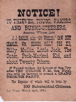 Item #76-0819 Notice! To Thieves, Thugs, Fakiers and Bunko-Steerers, Las Vegas 1881. American...