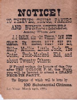 Item #76-0819 Notice! To Thieves, Thugs, Fakiers and Bunko-Steerers, Las Vegas 1881. American...
