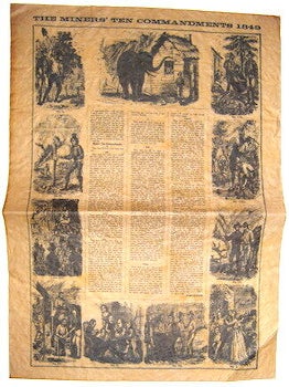Item #76-0823 The Miners&rsquo; Ten Commandments 1849. American Publisher