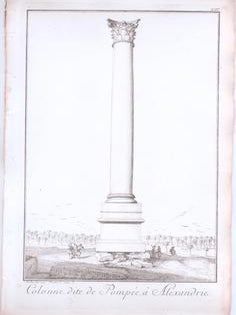 Item #76-1264 Colonne, dite de Pompee, a Alexandrie, Plate XII, from ‘Voyage d’Egypte et de...