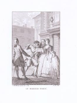 Item #76-1464 Le Mariage Force, Comedie by Jean Baptiste Moliere. (1694). Jean Michel Moreau,...