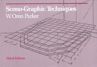 Item #77-0119 Sceno-graphic techniques. W. Oren Parker