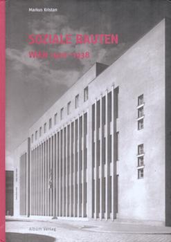 Item #77-0263 Soziale Bauten : Wien 1920-1938. Markus Kristan