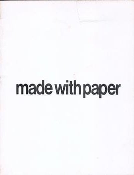 Item #77-0271 Made with Paper. Container Corporation of America American Craftsmen's Council Museum of Contemporary Crafts.