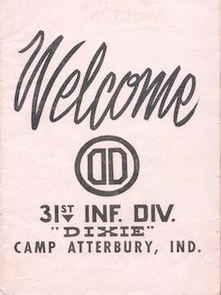 Item #77-0363 Welcome 31st Infantry "Dixie" Division. John Bowen