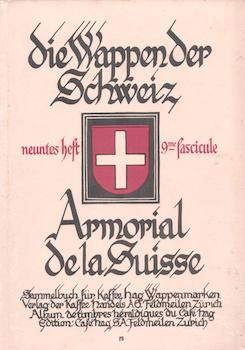 Item #77-0377 Die Wappen Der Suisse: Armorial de la Suisse Vol. 13. Feldmeilen-Zürich