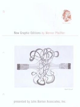 Item #77-0615 New Graphic Editions by Werner Pfeiffer, Presented by John Barton Associates, Inc....