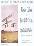 Item #77-0760 Highlights of American Aviation History Water Colors by John J. McCoy, Jr. Special...
