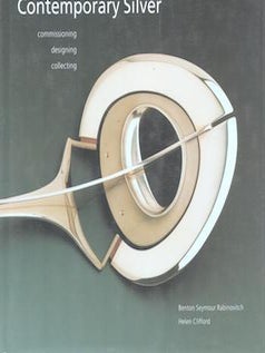 Item #77-1077 Contemporary Silver Commissioning, Designing, Collecting. Benton Seymour...