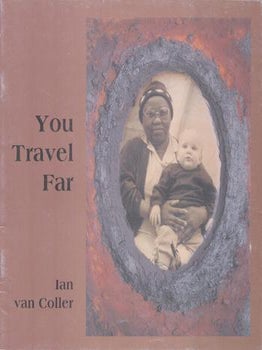 Item #77-1694 You Travel Far. Ian Van Coller