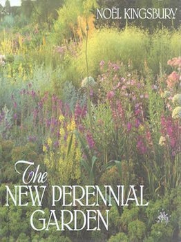 Item #77-1723 The new perennial garden. No&euml;l. Kingsbury