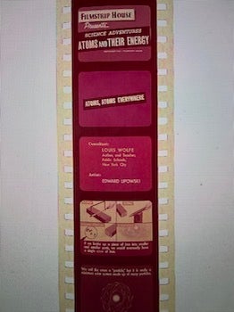 Item #77-2140 Science Adventures: Atoms and Their Energy, Atoms, Atoms Everywhere. Filmstrip House