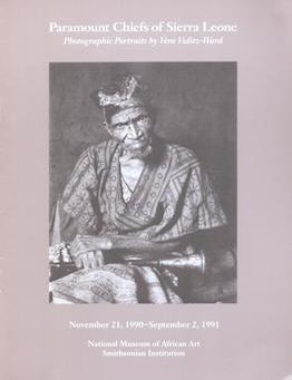 Item #77-2166 Paramount Chiefs of Sierra Leone, Photographic Portraits by Vera Viditz-Ward. Roslyn A. Walker Vera Viditz-Ward, National Museum of African Art, U S.