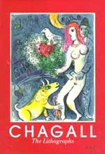 Item #799-9 Marc Chagall: The Lithographs. La Collection Sorlier. New Condition. Ulrike Gauss